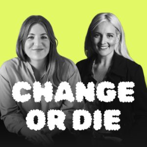 change or die